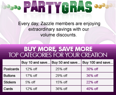 Save up to 73% on select Zazzle products when you buy in bulk!