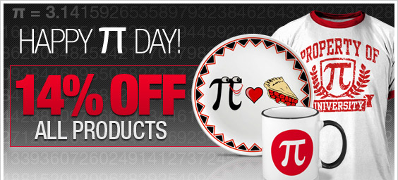 Happy π Day! 14% Off All Orders! Today Only!