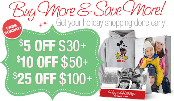 Buy more & Save more! Get your holiday
shopping done early! $5 off $30+, $10 off $50+, $25 off $100+. Ends Sunday!