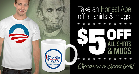 Take an Honest Abe off all shirts & mugs! $5 Off All Shirts & Mugs! Choose one or choose both!