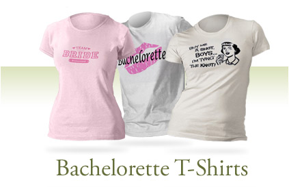 Bachelorette T-Shirts