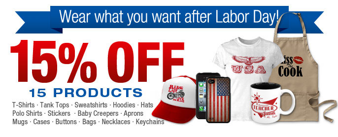 Labor Day Sale | 15% off 15 Zazzle Products