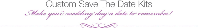 Custom Save the Date Kits
