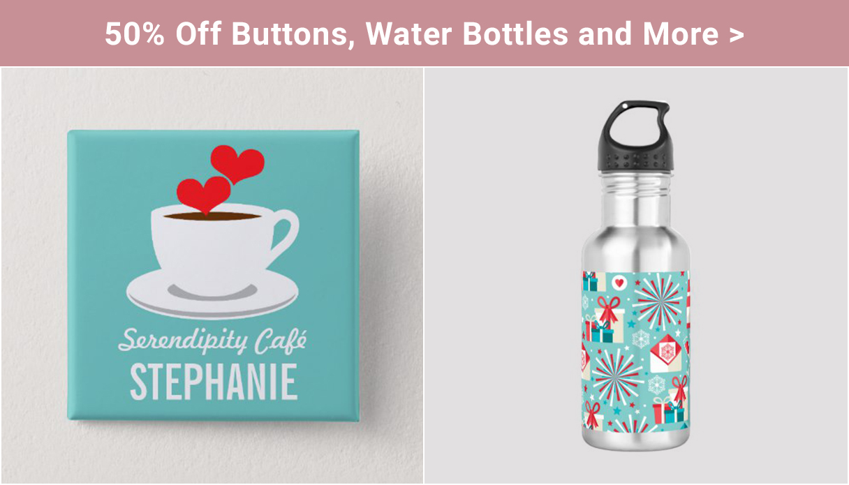 50% Off Buttons, Water Bottles and More