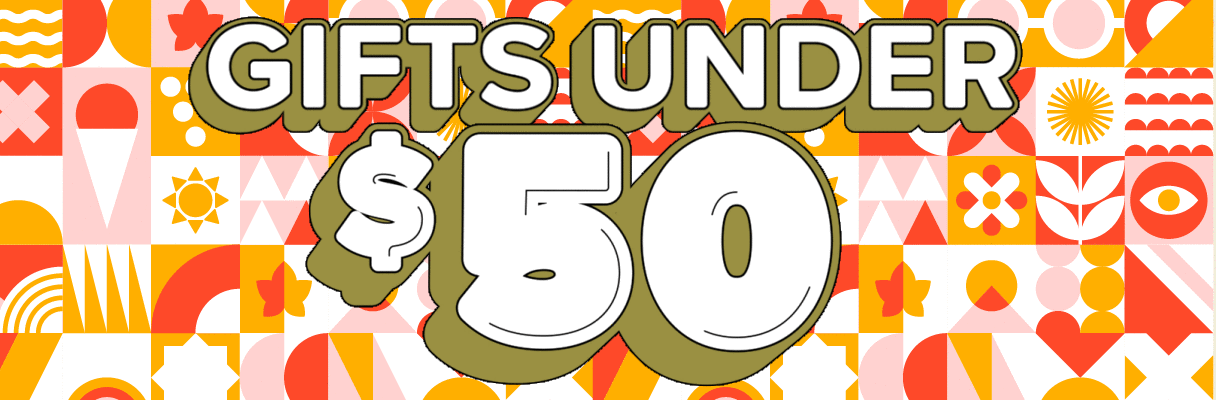 Shop Gifts Under $50