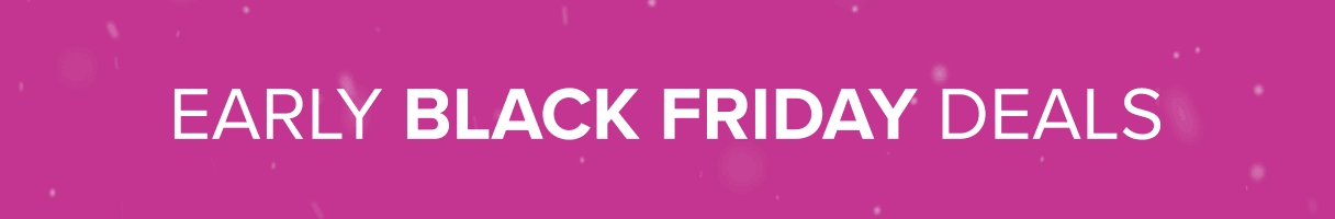 Shop Early Black Friday