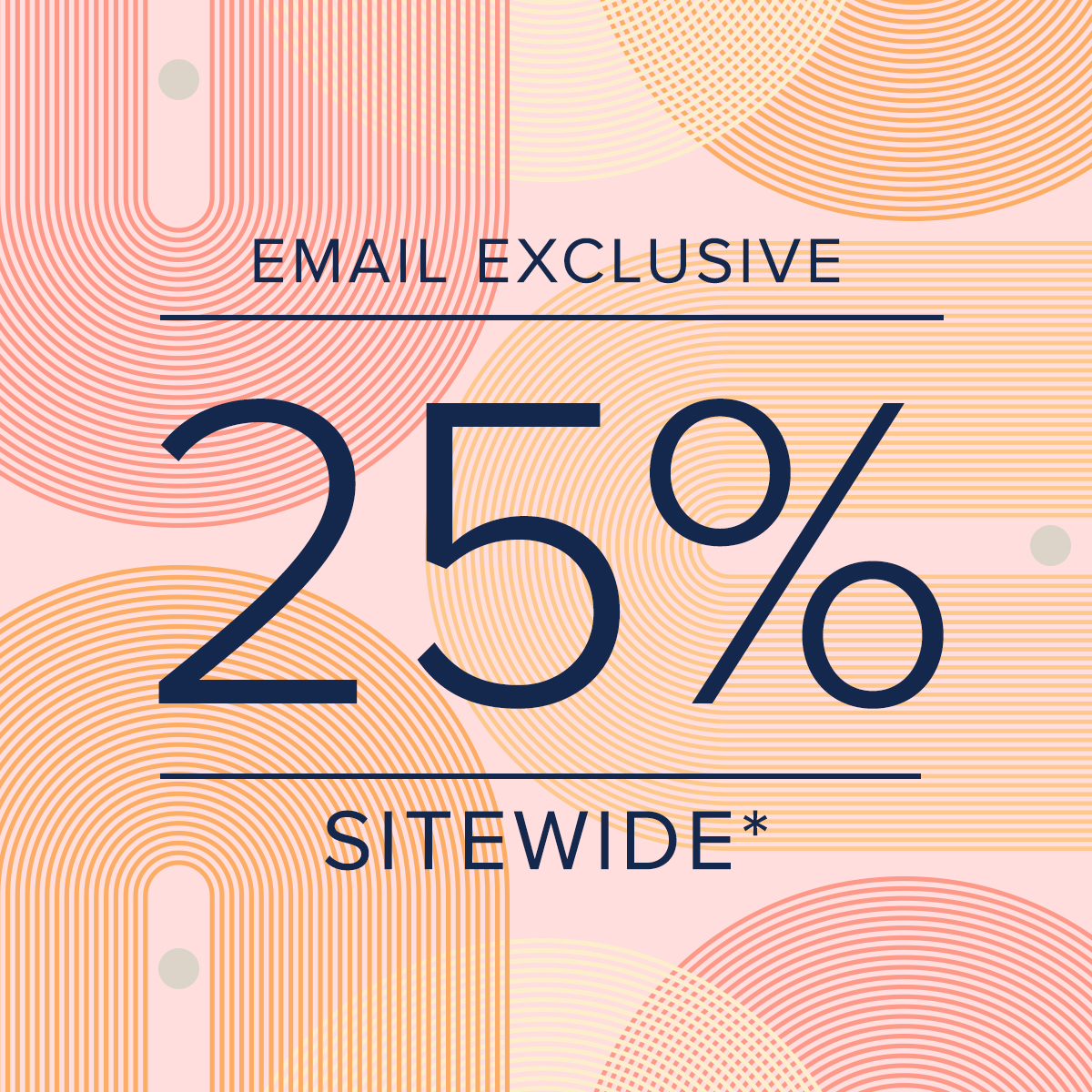 25% Off Sitewide