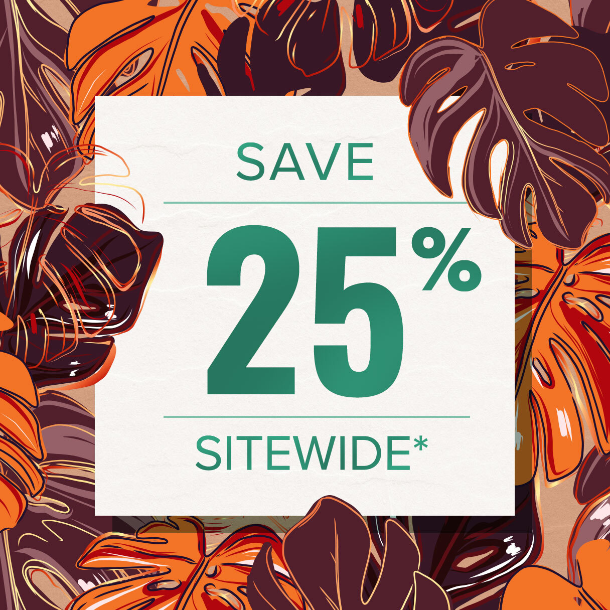 Save 25% Sitewide
