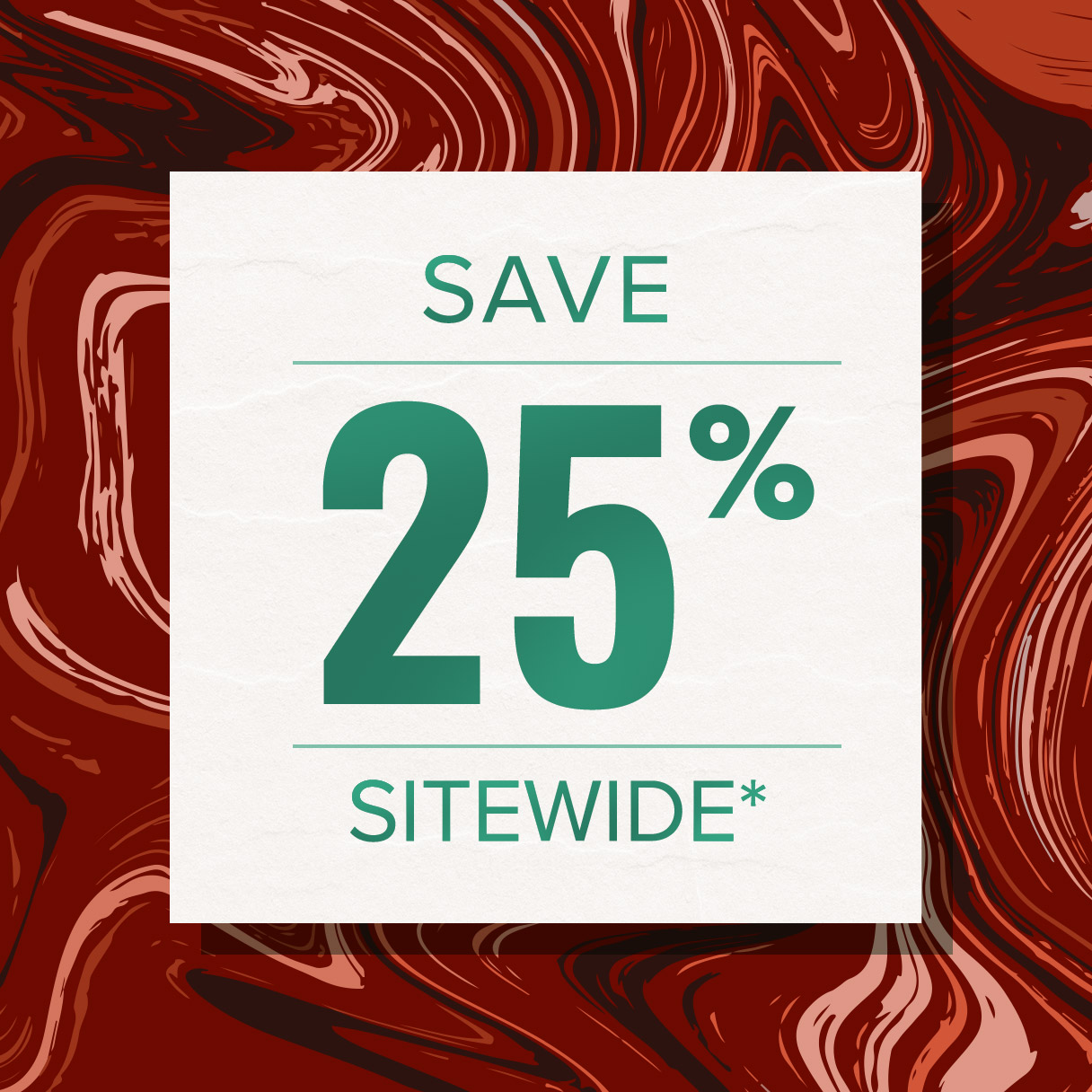 Save 25% Sitewide
