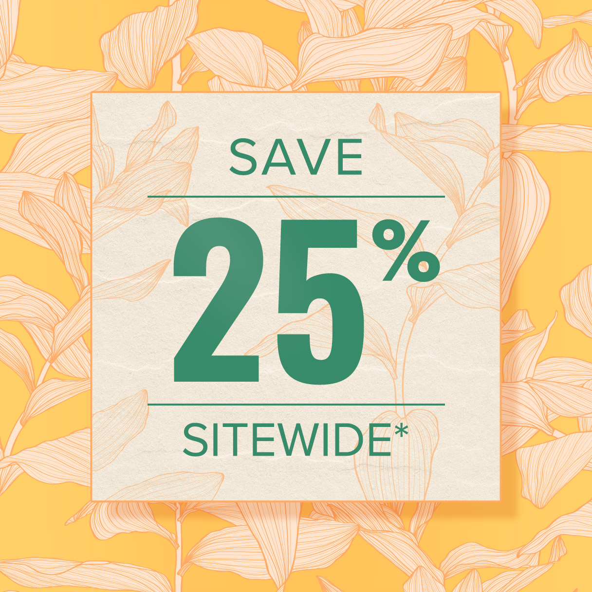 Save 25% Sitewide