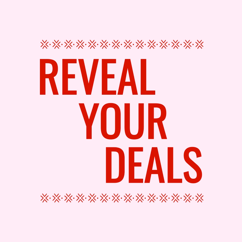 Reveal Your Deal