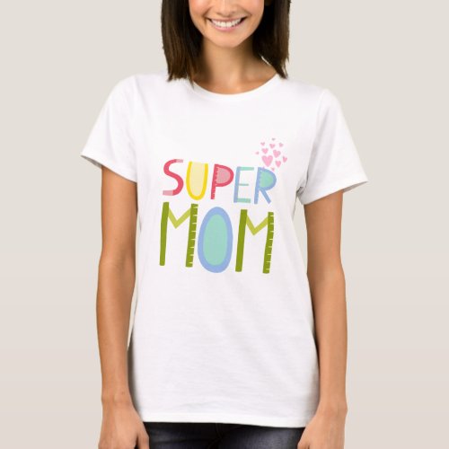 SUPER MOM Mother's Day Birthday Christmas Modern T-Shirt