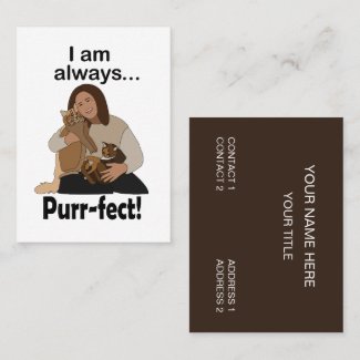 Cat Lover I am Always Purr-fect Pet Care Business Card