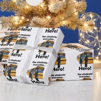 School Bus Driver Students' Hero Appreciation Day Wrapping Paper