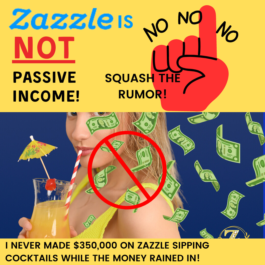 zazzle not a passive income instragram.png