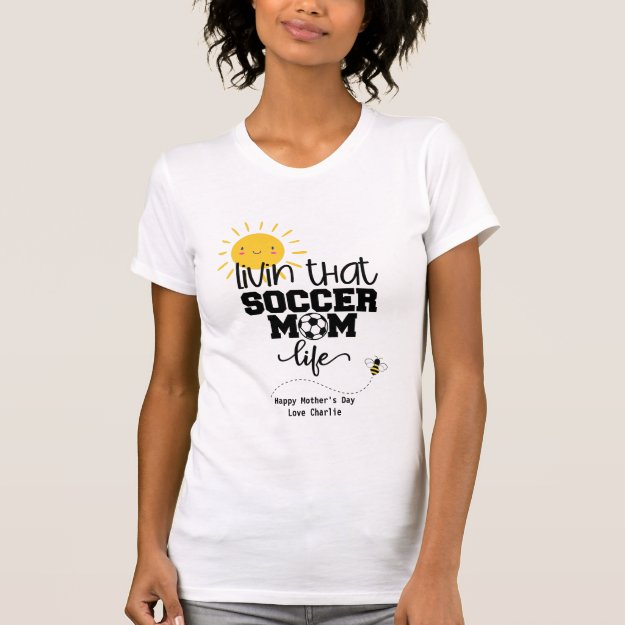 Funny SOCCER MOM Mothers Day Birthday Personalize T-Shirt