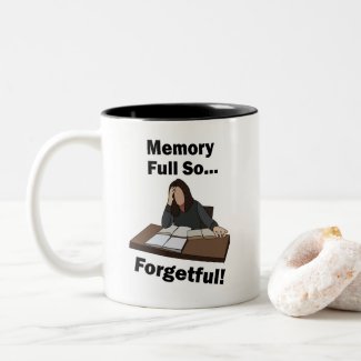 Forgetful People Memory Full So Forgetful Birthday Two-Tone Coffee Mug