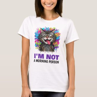 I'm Not A Morning Person